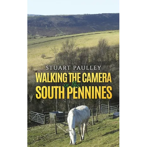Walking the Camera in the South Pennines