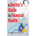A Doctor's Guide to Financial Health
