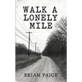 Walk A Lonely Mile