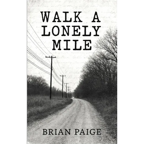 Walk A Lonely Mile