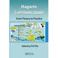 Magnetic Communications: From Theory to Practice