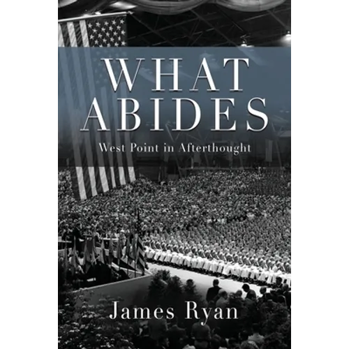What Abides: West Point In Afterthought