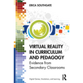 Virtual Reality in Curriculum and Pedagogy: Evidence from Secondary Classrooms