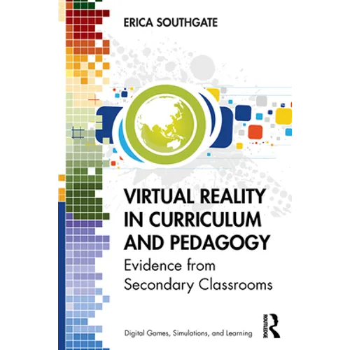Virtual Reality in Curriculum and Pedagogy: Evidence from Secondary Classrooms