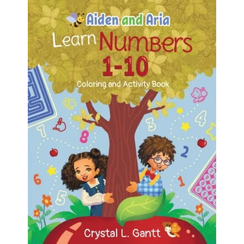 Aiden and Aria Learn Numbers 1-10: Coloring and Activity Book
