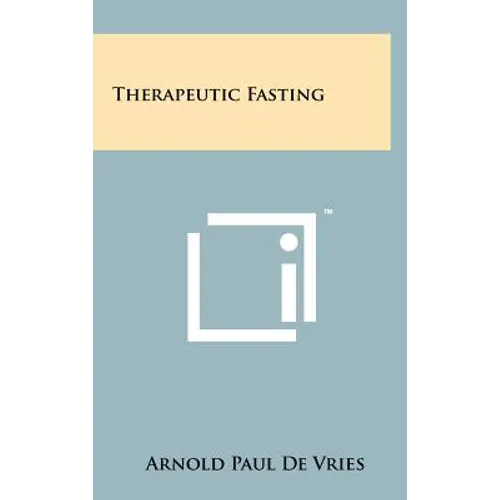 Therapeutic Fasting