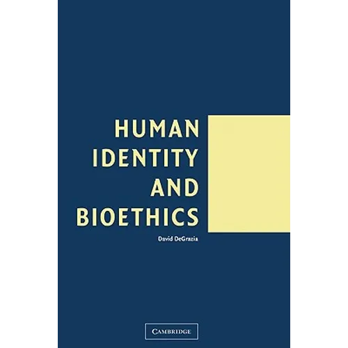 Human Identity and Bioethics