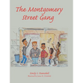 The Montgomery Street Gang