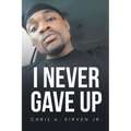 I Never Gave Up