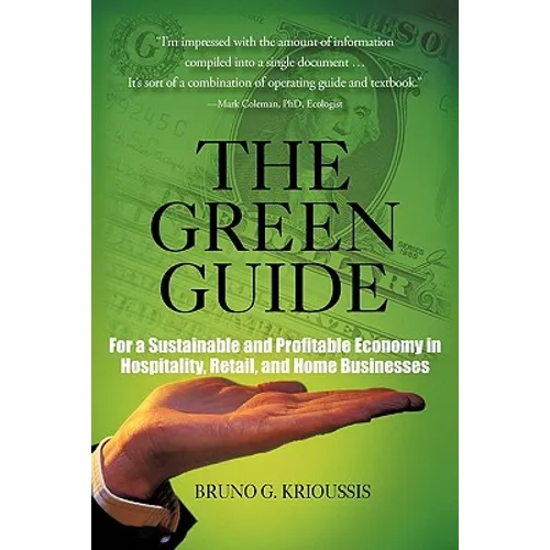 The Green Guide: For a Sustainable and Profitable Economy in Hospitality, Retail, and Home Businesses