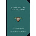 Exploring The Psychic Mind