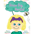 Dream Big, Noodle!