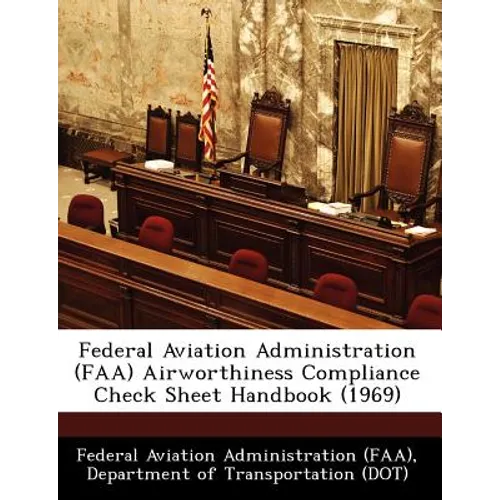 Federal Aviation Administration (FAA) Airworthiness Compliance Check Sheet Handbook (1969)