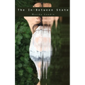 The In-Between State