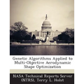 Genetic Algorithms Applied to Multi-Objective Aerodynamic Shape Optimization