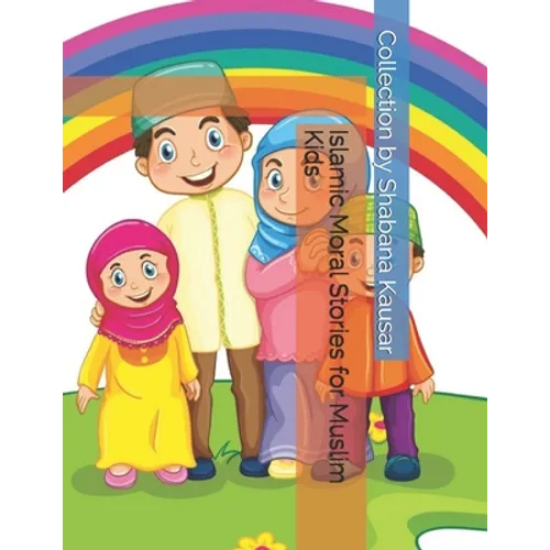 Islamic Moral Stories for Muslim Kids