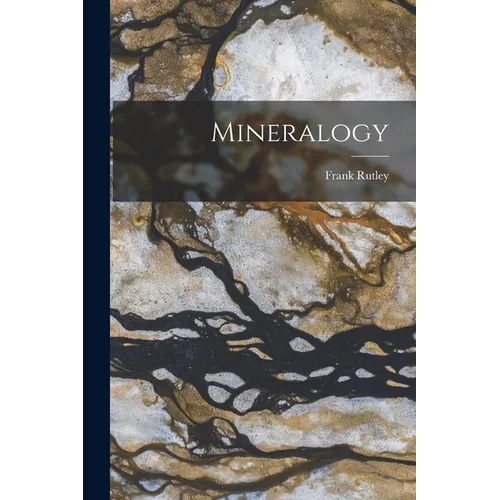 Mineralogy
