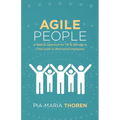 Agile People: A Radical Approach for HR & Managers (That Leads to Motivated Employees)