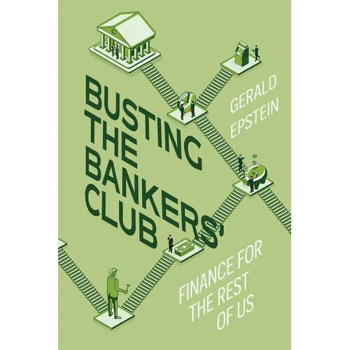 Busting the Bankers' Club: Finance for the Rest of Us