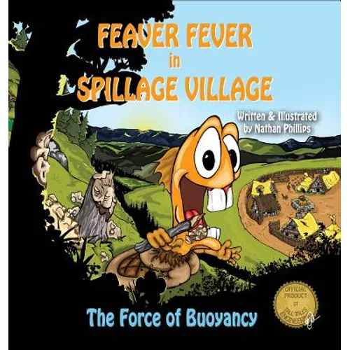 Feaver Fever in Spillage Village: The Force of Buoyancy