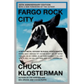 Fargo Rock City: A Heavy Metal Odyssey in Rural North Dakota