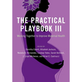 The Practical Playbook III: Working Together to Improve Maternal Health