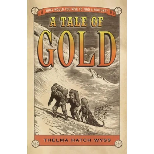 A Tale of Gold