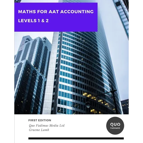 Maths for AAT Accounting: Levels 1 & 2