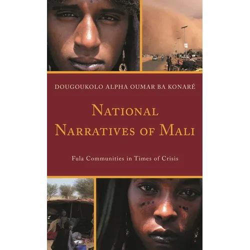 National Narratives of Mali: Fula Communities in Times of Crisis