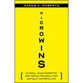 Microwins: Go Small, Build Momentum, and Tackle the Goals That Actually Matter in Life