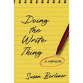 Doing the Write Thing: A Memoir