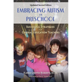 Embracing Autism in Preschool, Updated Second Edition: Successful Strategies for General Education Teachers