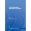 Keynes, Post-Keynesianism and Political Economy: Essays in Honour of Geoff Harcourt, Volume III