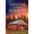 Dancing with an Apocalypse