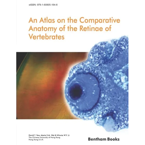 Atlas on the Comparative Anatomy of the Retinae of Vertebrates