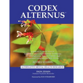 Codex Alternus: A Research Collection Of Alternative and Complementary Treatments for Schizophrenia, Bipolar Disorder and Associated D