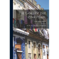 The Land of the Pink Pearl: Or, Recollections of Life in the Bahamas