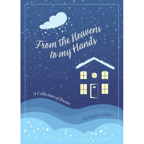 From the Heavens to My Hands