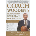 Coach Wooden's Leadership Game Plan for Success: 12 Lessons for Extraordinary Performance and Personal Excellence