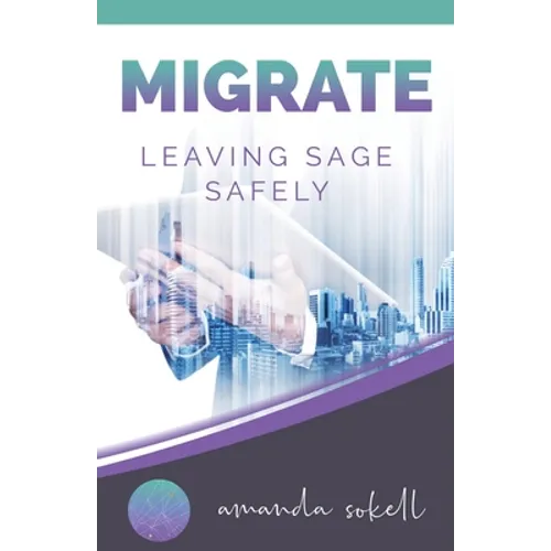 Migrate: Leaving Sage Safely