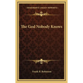 The God Nobody Knows