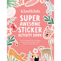 Kindkids Super Awesome Sticker Activity Book: Pull-Out Papercrafts and Super Cute Stickers to Make Cards, Posters, Games & More