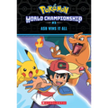 Ash Wins It All! (Pokémon: World Championship Trilogy #3)