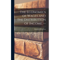 The Economics of Wages and the Distribution of Income. --