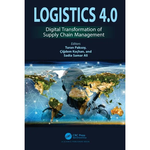 Logistics 4.0: Digital Transformation of Supply Chain Management
