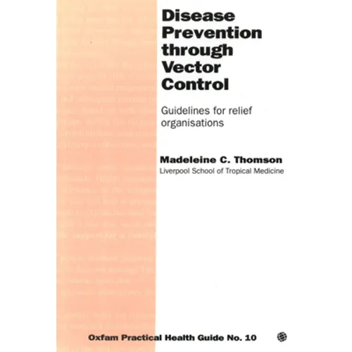 Disease Prevention Through Vector Control: Guidelines for Relief Organizations