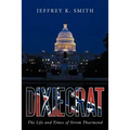 Dixiecrat: The Life and Times of Strom Thurmond