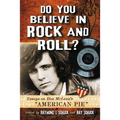 Do You Believe in Rock and Roll?: Essays on Don McLean's American Pie