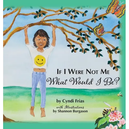 If I Were Not Me What Would I Be?