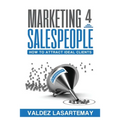 Marketing 4 Salespeople: How To Attract Ideal Clients